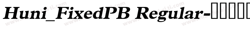 Huni_FixedPB Regular字体转换